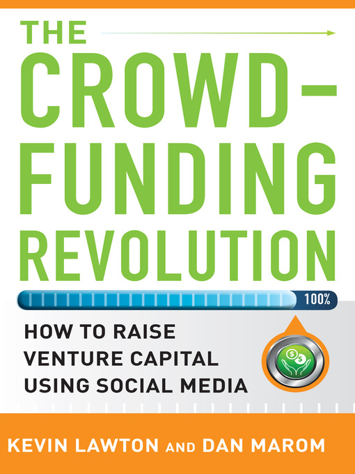 Title details for The Crowdfunding Revolution by Kevin Lawton - Available